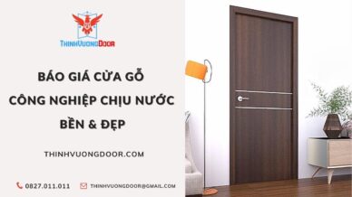 ​​​​​​​Báo Giá Cửa Gỗ Công Nghiệp Chịu Nước Bền & Đẹp
